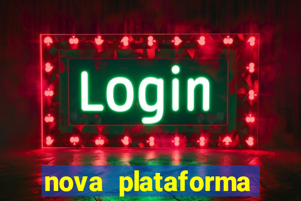 nova plataforma pagando no cadastro cassino